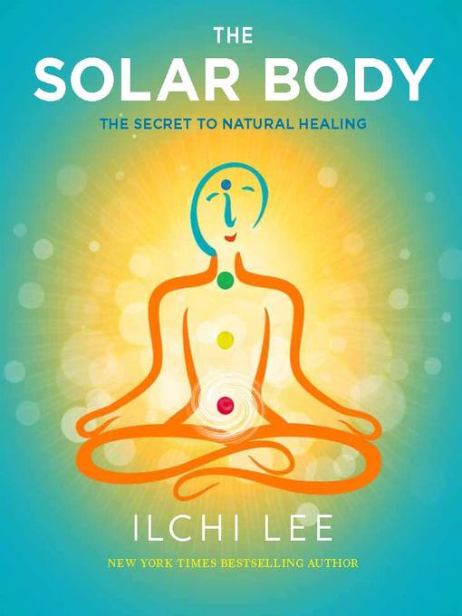 Title details for The Solar Body by Ilchi Lee - Available